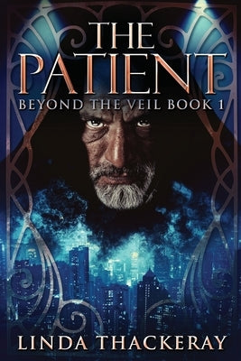 The Patient: Large Print Edition by Thackeray, Linda