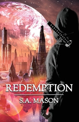 Redemption by Mason, S. a.