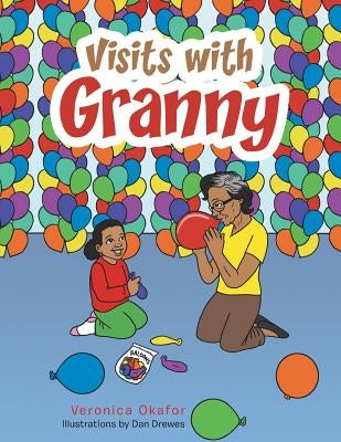 Visits with Granny by Okafor, Veronica