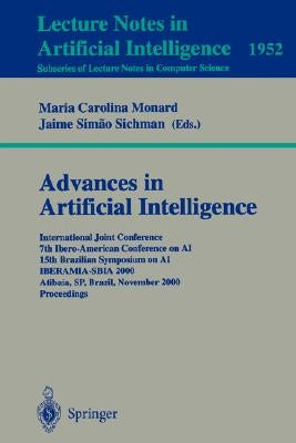 Advances in Artificial Intelligence: International Joint Conference 7th Ibero-American Conference on AI 15th Brazilian Symposium on AI Iberamia-Sbia 2 by Monard, Maria C.