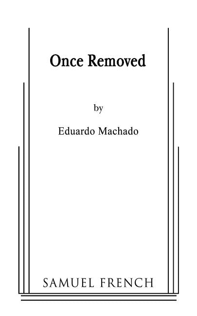 Once Removed by Machado, Eduardo