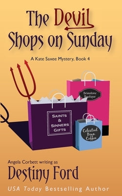 The Devil Shops on Sunday by Ford, Destiny