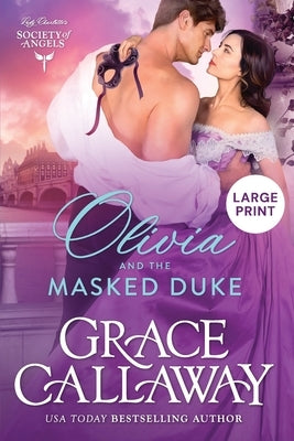 Olivia and the Masked Duke: Large Print Edition by Callaway, Grace