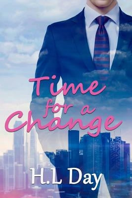 Time for a Change by Day, H. L.