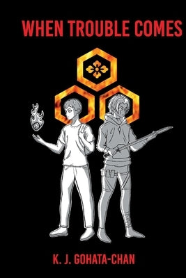 When Trouble Comes by Gohata-Chan, K. J.