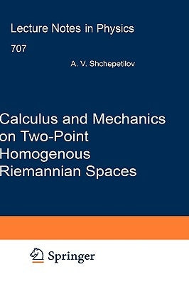Calculus and Mechanics on Two-Point Homogenous Riemannian Spaces by Shchepetilov, Alexey V.