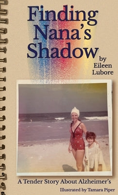 Finding Nana's Shadow by Lubore, Eileen