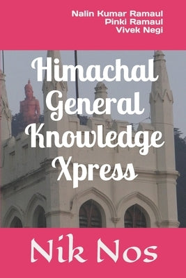 Himachal General Knowledge Xpress by Ramaul, Pinki