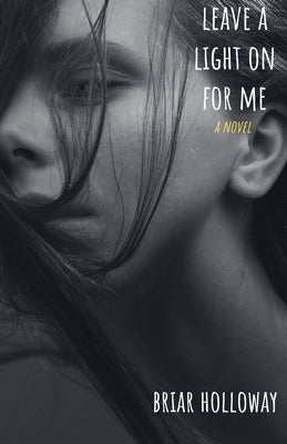 Leave a Light on for Me by Holloway, Briar