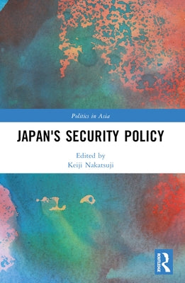 Japan's Security Policy by Nakatsuji, Keiji