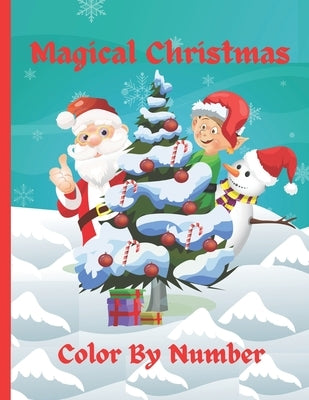 "Magical Christmas Color By Number" Children's Coloring Book by Graham Mason, L. A.