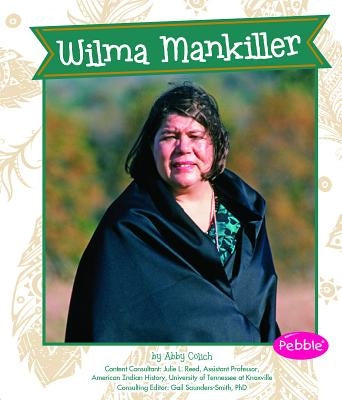 Wilma Mankiller by Colich, Abby