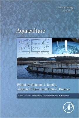 Aquaculture: Volume 38 by Farrell, Anthony P.
