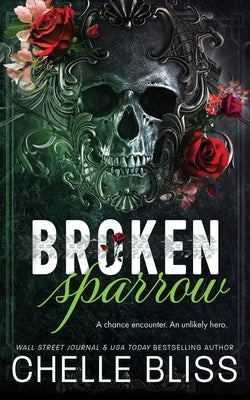 Broken Sparrow: Special Edition by Bliss, Chelle