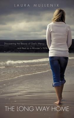The Long Way Home by Mullenix, Laura