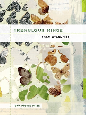 Tremulous Hinge by Giannelli, Adam