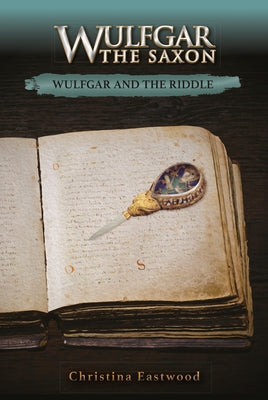 Wulfgar and the Riddle by Eastwood, Christina