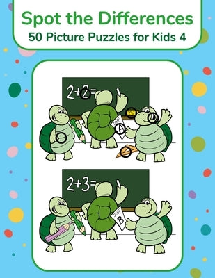 Spot the Differences - 50 Picture Puzzles for Kids 4 by Snels, Nick