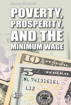 Poverty, Prosperity, and the Minimum Wage by Hurt, Avery Elizabeth