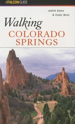 Walking Colorado Springs by Galas, Judith