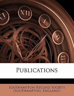 Publications ( by Southampton Record Society (Southampton