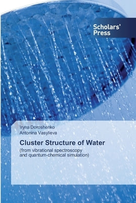 Cluster Structure of Water by Doroshenko, Iryna