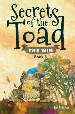 Secrets of the Toad: The Win by (patty Page), Trisha