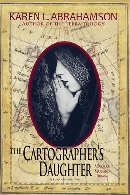 The Cartographer's Daughter by Abrahamson, Karen L.