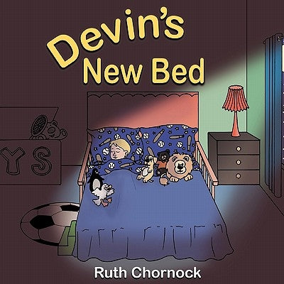 Devin's New Bed by Chornock, Ruth