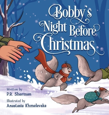 Bobby's Night Before Christmas by Sherman, P. R.
