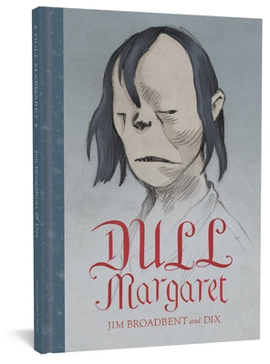 Dull Margaret by Broadbent, Jim