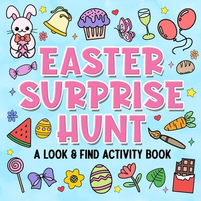 Easter Surprise Hunt by Happy Kids Press