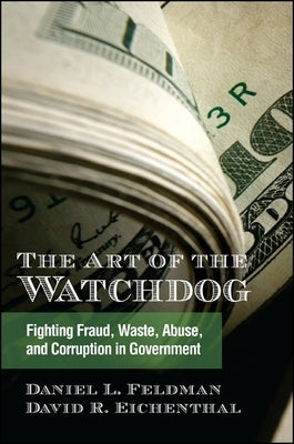 Excelsior Editions: Fighting Fraud, Waste, Abuse, and Corruption in Government by Feldman, Daniel L.