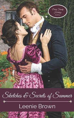Sketches and Secrets of Summer: A Pride and Prejudice Novel by Brown, Leenie