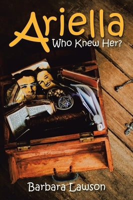 Ariella: Who Knew Her? by Lawson, Barbara