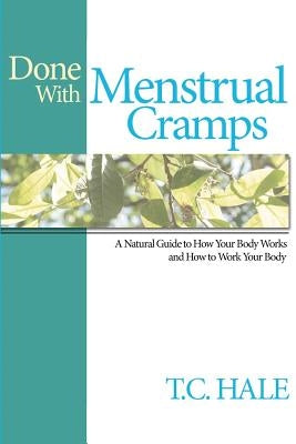 Done With Menstrual Cramps by Griswold, Sarah
