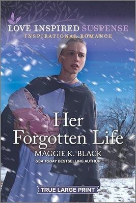 Her Forgotten Life by Black, Maggie K.