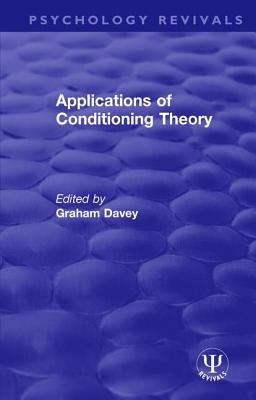 Applications of Conditioning Theory by Davey, Graham
