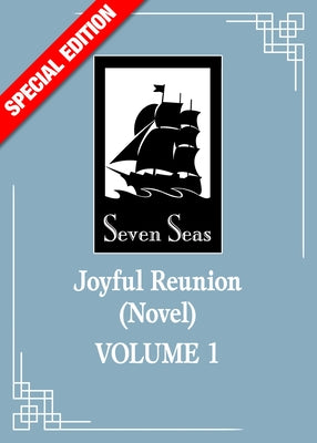 Joyful Reunion (Novel) Vol. 1 (Special Edition) by Fei Tian Ye Xiang