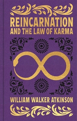 Reincarnation and the Law of Karma by Atkinson, William Walker