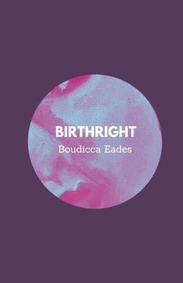 Birthright by Eades, Boudicca
