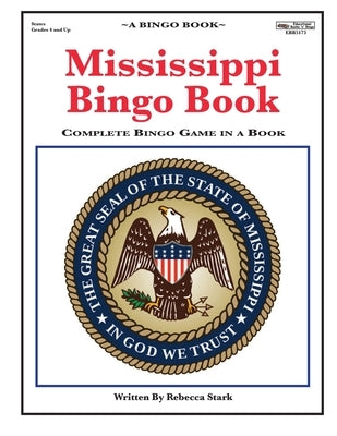 Mississippi Bingo Book: Complete Bingo Game In A Book by Stark, Rebecca