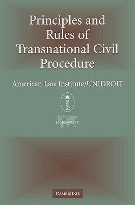 Principles of Transnational Civil Procedure by American Law Institute