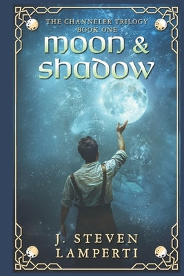 Moon & Shadow by Lamperti, J. Steven