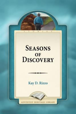 Seasons of Discovery by Rizzo Kay D