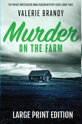 Murder on the Farm: Large Print Edition by Brandy, Valerie