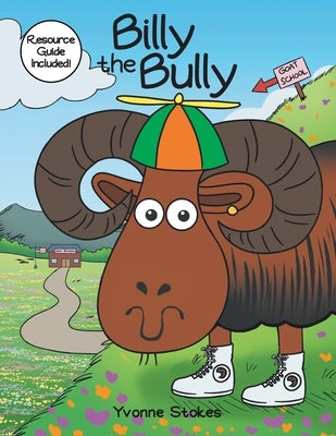 Billy the Bully by Stokes, Yvonne