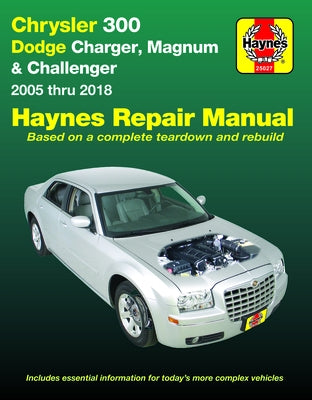 Chrysler 300 & Dodge Charger, Magnum & Challenger 2005-18 by Haynes, J. H.