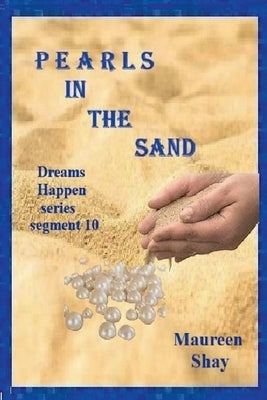 Pearls in the Sand by Shay, Maureen
