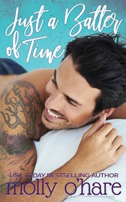 Just a Batter of Time by O'Hare, Molly